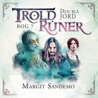 Troldruner 7 - Den blå jord - Margit Sandemo