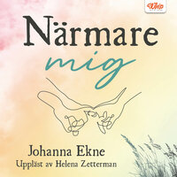 Närmare mig - Johanna Ekne