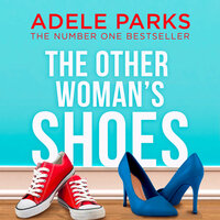 The Other Woman’s Shoes - Adele Parks