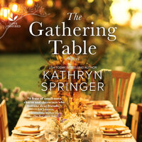 The Gathering Table - Kathryn Springer