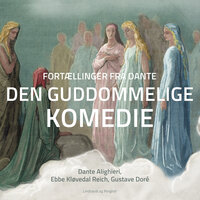 Fortællinger fra Dante Den guddommelige komedie - Ebbe Kløvedal Reich
