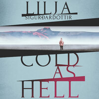 Cold as Hell - Lilja Sigurðardóttir