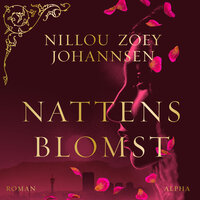 Nattens blomst - Nillou Zoey Johannsen