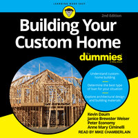 Building Your Custom Home For Dummies - Peter Economy, Janice Brewster Weiser, Anne Mary Ciminelli, Kevin Daum