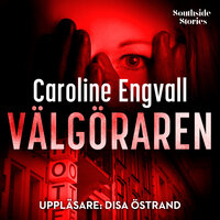 Välgöraren - Caroline Engvall