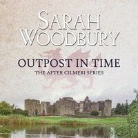 Outpost in Time - Sarah Woodbury