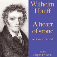 A heart of stone - Wilhelm Hauff
