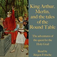 King Arthur, Merlin, and the tales of the Round Table - Andrew Lang