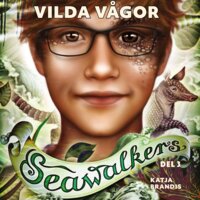 Seawalkers del 3: Vilda vågor - Katja Brandis
