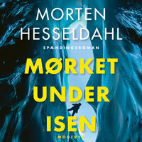 Mørket under isen - Morten Hesseldahl