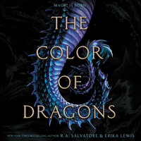 The Color of Dragons - R.A. Salvatore, Erika Lewis