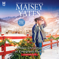 Rodeo Christmas at Evergreen Ranch - Maisey Yates
