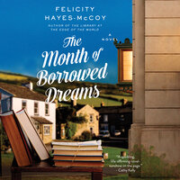 The Month of Borrowed Dreams: A Novel - Felicity Hayes-McCoy