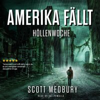 Höllenwoche: Ein postapokalyptischer Thriller - Scott Medbury