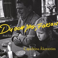 Du och jag, farsan - CajsaStina Åkerström