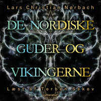 De nordiske guder og vikingerne - Lars Christian Nørbach
