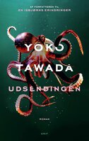 Udsendingen - Yoko Tawada