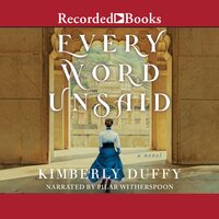 Every Word Unsaid - Kimberly Duffy