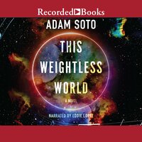This Weightless World - Adam Soto