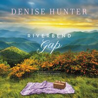Riverbend Gap - Denise Hunter