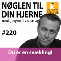 #220 Du er en svækling! - Jørgen Svenstrup