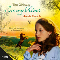 The Girl from Snowy River - Jackie French