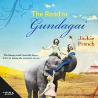The Road to Gundagai - Jackie French