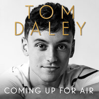 Coming Up for Air - Tom Daley