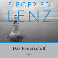 Das Feuerschiff - Siegfried Lenz