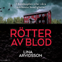 Rötter av blod - Lina Arvidsson