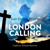 London calling - Lars Gustav Wirtén