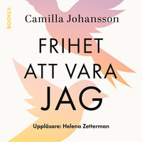 Frihet att vara jag - Camilla Johansson
