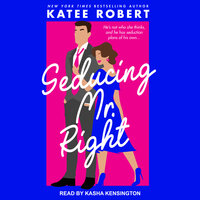 Seducing Mr. Right - Katee Robert
