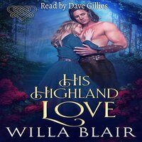 His Highland Love - Willa Blair