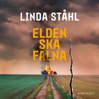 Elden ska falna - Linda Ståhl