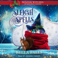 Sleigh Spells - Bella Falls