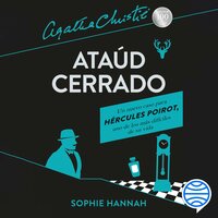 Ataúd cerrado: Un nuevo caso de Hércules Poirot - Agatha Christie, Sophie Hannah
