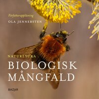 Naturlycka - Biologisk mångfald - Ola Jennersten