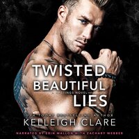 Twisted Beautiful Lies: Twisted Lies Duet Book 1 - K.L. Clare, Kelleigh Clare