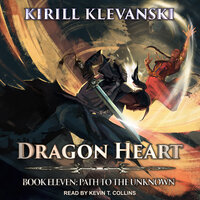 Dragon Heart: Path to the Unknown - Kirill Klevanski
