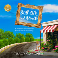 Still Life and Death - Tracy Gardner, Hallmark Publishing