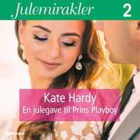 En julegave til Prins Playboy - Kate Hardy