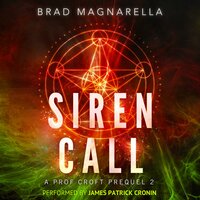 Siren Call: A Prof Croft Prequel 2 - Brad Magnarella