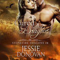 Cured by the Dragon - Jessie Donovan