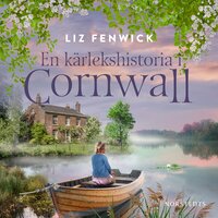 En kärlekshistoria i Cornwall - Liz Fenwick