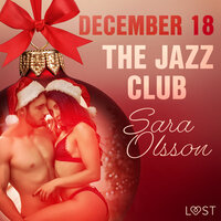 December 18: The Jazz Club – An Erotic Christmas Calendar - Sara Olsson