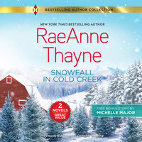 Snowfall in Cold Creek - RaeAnne Thayne, Michelle Major