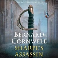 Sharpe's Assassin: Richard Sharpe and the Occupation of Paris, 1815 - Bernard Cornwell