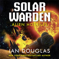 Alien Hostiles - Ian Douglas