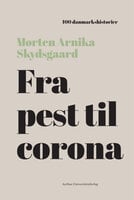 Fra pest til corona: 1349 - Morten Arnika Skydsgaard